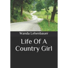Life of a Country Girl - Paperback