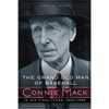 The Grand Old Man of Baseball: Connie Mack in His Final Years, 1932-1956 - Hardcover