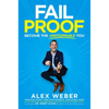 Fail Proof: Become the Unstoppable You - Hardcover
