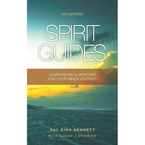 Spirit Guides: Companions & Mentors For Your Inner Journey - Paperback