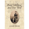 Aunt Millipus and Her Will - Paperback