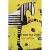 Horse Not Zebra - Paperback