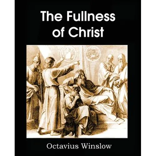 The Fullness of Christ - Paperback