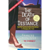 The Death of Distance: How the Communications Revolution Is Changing Our Lives - Paperback