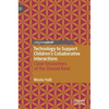 Technology to Support Children's Collaborative Interactions: Close Encounters of the Shared Kind - Hardcover