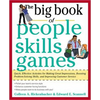The Big Book of People Skills Games: Quick, Effective Activities for Making Great Impressions, Boosting Problem-Solving Skills and Improving Customer - Paperback