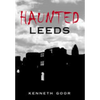 Haunted Leeds - Paperback