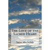 The Love of the Sacred Heart - Paperback