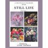 Still Life: A Grayscale Coloring Book - Paperback