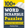 100+ Word Scramble Puzzles: Activities For Adults - Hardcover
