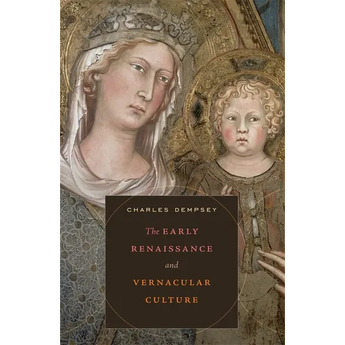 The Early Renaissance and Vernacular Culture - Hardcover