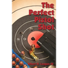 The Perfect Pistol Shot - Paperback