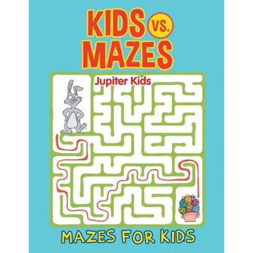 Kids vs. Mazes: Mazes For Kids - Paperback