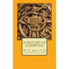 A History of Liverpool - Paperback