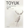 Toyuk the Making of a Shaman: The Making of a Shaman - Paperback