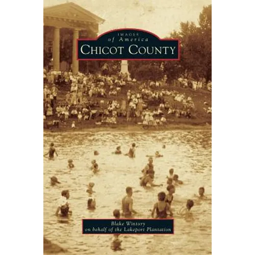 Chicot County - Hardcover