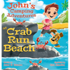 John's Camping Adventures At Crab Run Beach - Hardcover