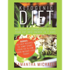Ketogenic Diet: No Sugar No Starch Diet To Turn Your Fat Into Energy In 7 Days (Bonus: 50 Easy Recipes To Jump Start Your Fat & Low Ca - Paperback