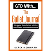 GTD With The Bullet Journal: Using your favorite journaling tool with the world's best productivity method - Paperback