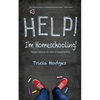 Help! I'm Homeschooling!: Helpful Habits for the Heart of Homeschooling - Paperback