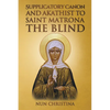 Supplicatory Canon and Akathist to Saint Matrona the Blind - Paperback
