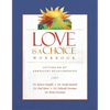 Love Is a Choice Workbook: Letting Go of Unhealthy Relationships - Paperback