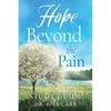 Hope Beyond the Pain: Study Guide - Paperback
