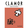 Clamor: The Search for the Disappeared of the South American Dictatorships - Hardcover
