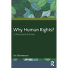 Why Human Rights?: A Philosophical Guide - Paperback