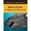 Megalodon: The Biggest and Deadliest SHARK (Age 5 - 8) - Paperback