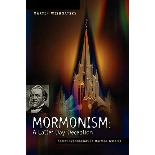 Mormonism: A Latter Day Deception - Paperback