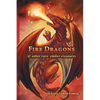 Fire Dragons & Other Rare Ember Creatures: A Field Guide - Paperback