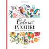 Colors in Nature - Hardcover