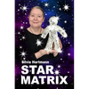 Star Matrix: Discover the true TREASURES & RICHES of YOUR LIFE! - Paperback