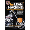 The Lean Machine: How Harley-Davidson Drove Top-Line Growth and Profitability with Revolutionary Lean Product Development - Paperback