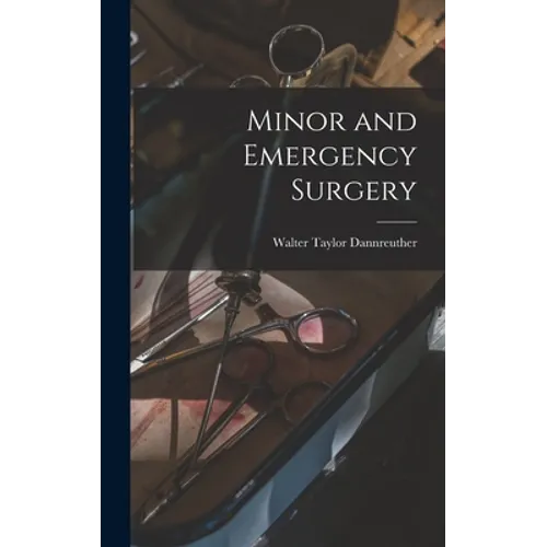 Minor and Emergency Surgery - Hardcover