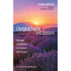 Liturgical Feasts and Seasons: Novitiate Conferences on Scripture and Liturgy 3 - Paperback