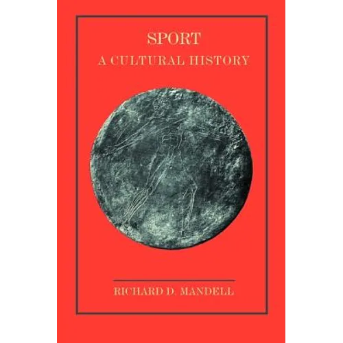 Sport: A Cultural History - Paperback