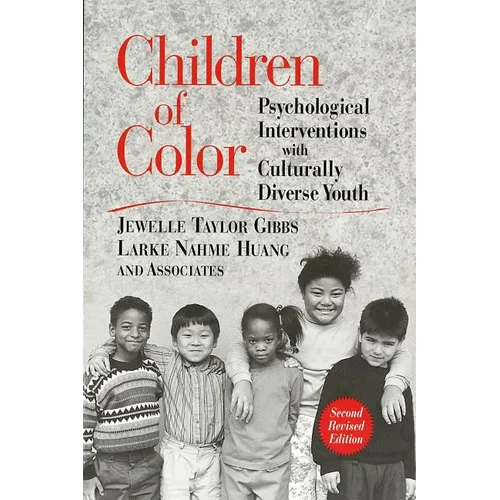 Children of Color: Psychological Interventions with Culturally Diverse Youth - Paperback