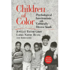 Children of Color: Psychological Interventions with Culturally Diverse Youth - Paperback