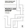 Politics and Kinship: A Reader - Paperback
