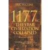 1177 B.C.: The Year Civilization Collapsed: Revised and Updated - Paperback