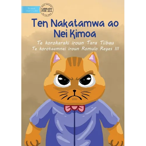 Mr. Cat and Mrs. Mouse - Ten Nakatamwa ao Nei Kimoa (Te Kiribati) - Paperback