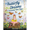 Butterfly Dreams: A Friendship Takes Flight - Paperback