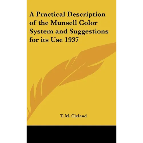 A Practical Description of the Munsell Color System and Suggestions for its Use 1937 - Hardcover