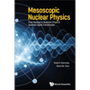 Mesoscopic Nuclear Physics - Hardcover