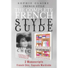 French Style: The Complete French Style Guide - 2 Manuscripts - French Chic, Capsule Wardrobe - Paperback
