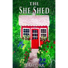 The She Shed - Hardcover