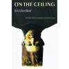 On the Ceiling - Paperback