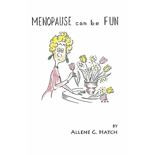 Menopause Can Be Fun - Paperback